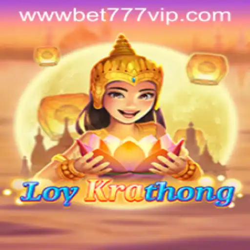 Exploring the World of LoyKrathong: A Thrilling Gaming Experience with Bet777