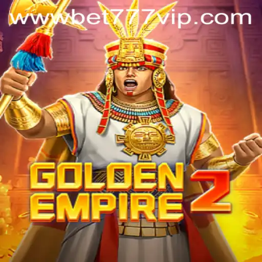 Explore the Thrilling World of GoldenEmpire2 with Bet777